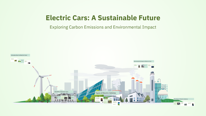 Electric Cars: A Sustainable Future by Ali Cherif on Prezi