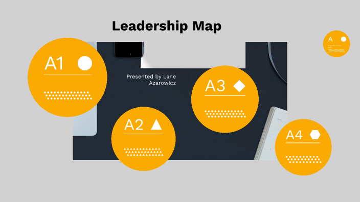 Leadership Map by Lane Azarowicz on Prezi
