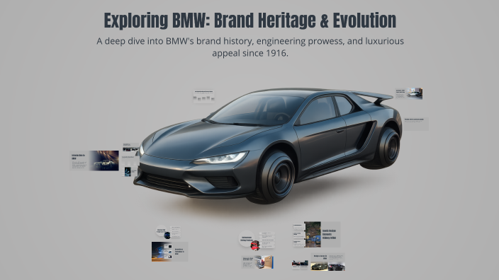 Exploring BMW: Brand Heritage & Evolution by jasmine barrett on Prezi