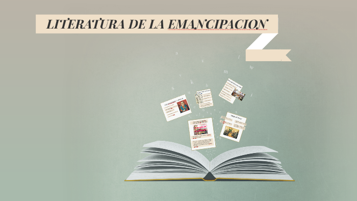 LITERATURA DE LA EMANCIPACION By Lehasly Baca Mayhua