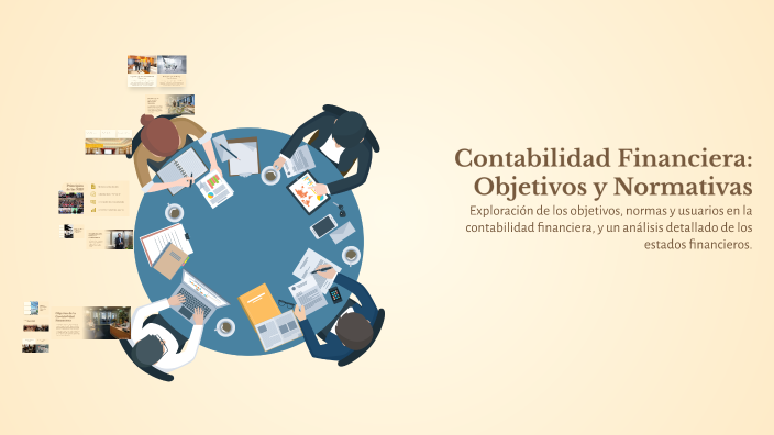 Contabilidad Financiera: Objetivos y Normativas by paola bueno on Prezi