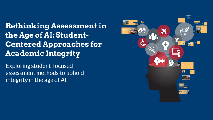 Rethinking Assessment in the Age of AI: Student-Centered Approaches for ...