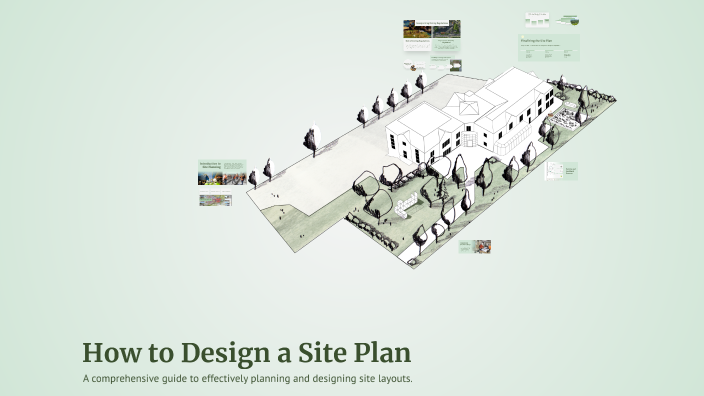 How to Design a Site Plan by Ahmed Mohammed on Prezi
