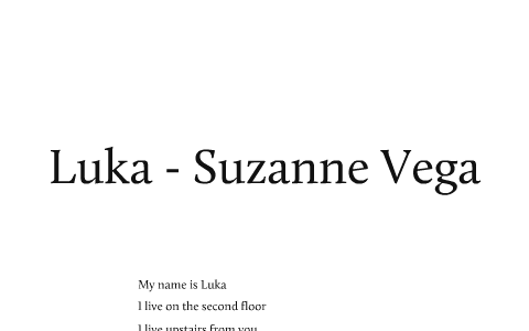 Luka Suzanne Vega By Dakota Buntine On Prezi