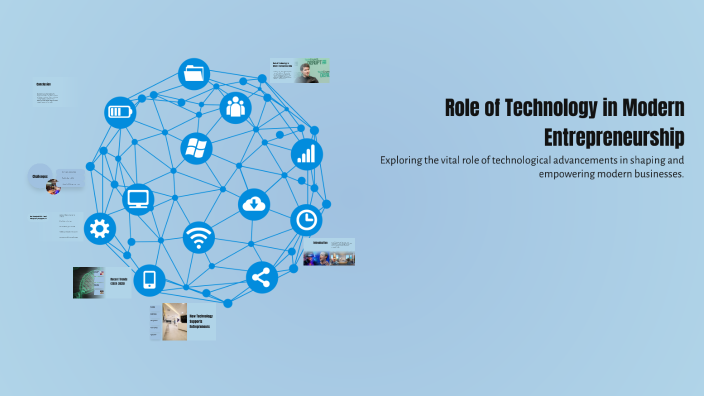 Role of Technology in Modern Entrepreneurship by Fawad Thakotian on Prezi