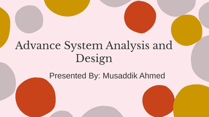 System Analysis & Design by Musaddik Ahmed on Prezi