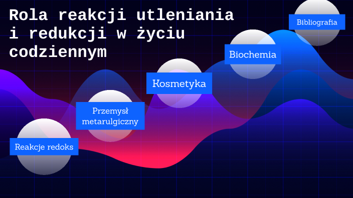 Reakcje Utleniania I Redukcji Sprawdzian Nowa Era rola reakcji utleniania i redukcji w życiu codziennym by Dominika