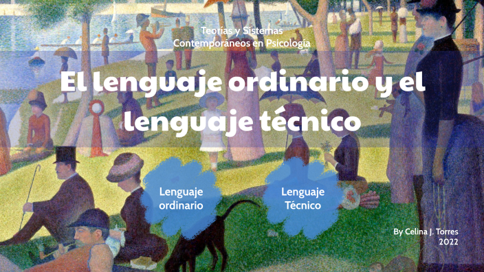 El Lenguaje Ordinario Y El Lenguaje Técnico By Celina Torres On Prezi 