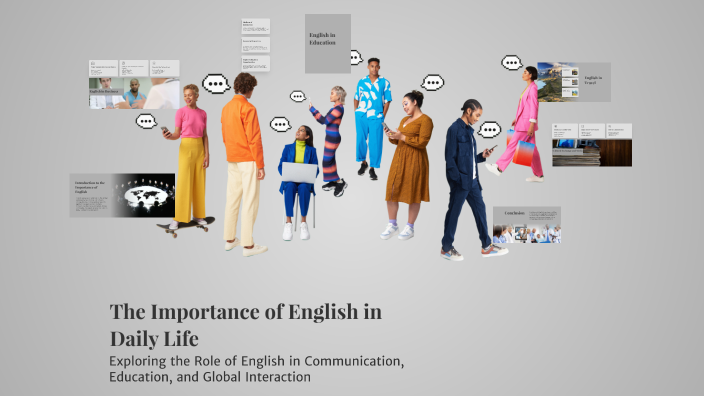 The Importance of English in Daily Life by A҉l҉i҉ ҉ ҉F҉r҉o҉t҉a҉n҉ on Prezi