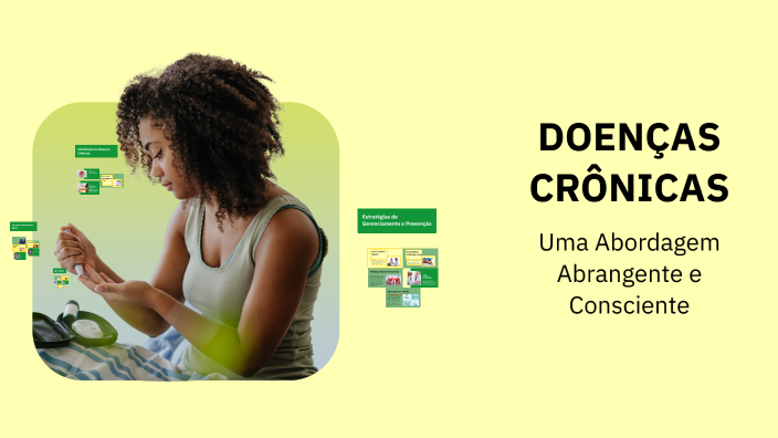 DOENÇAS CRÔNICAS by Laura Luiza Dias on Prezi