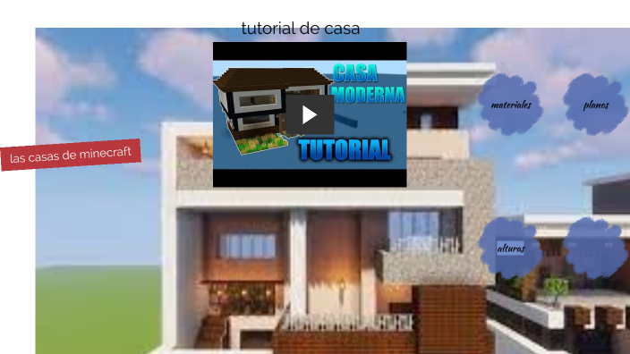 las casas de minecraft by sergio rodriguez on Prezi Next