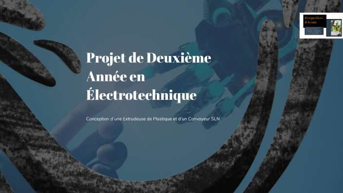 Présentation du projet de BTS Électrotechnique by Roses Iules on Prezi