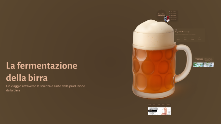La fermentazione della birra by Antonella Lo Parco on Prezi