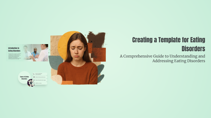 Creating a Template for Eating Disorders by Elena Garcia on Prezi