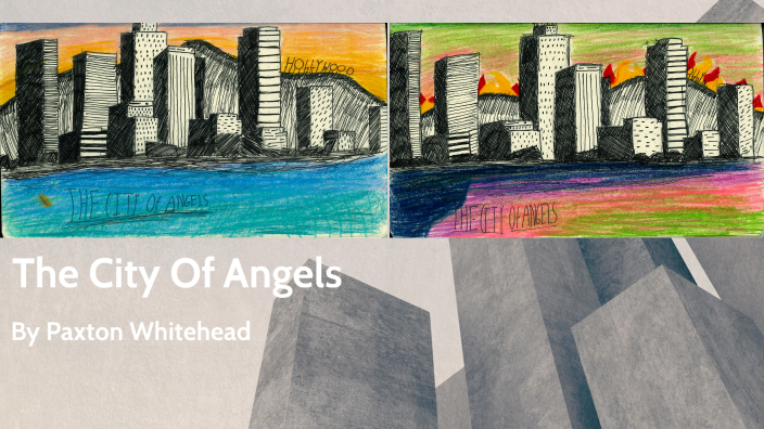 The City Of Angels by Paxton Whitehead on Prezi