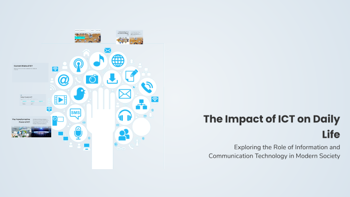 The Impact of ICT on Daily Life by ALJON CALAPATIA on Prezi