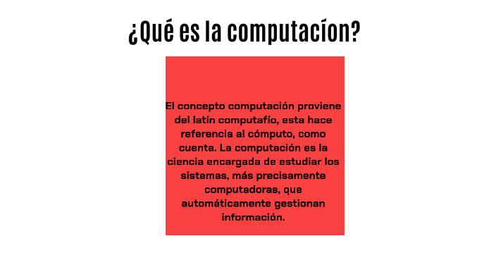 ¿qué Es La Computación By Diego Alonso Saavedra Chuquihuanga On Prezi