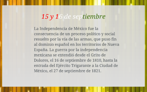 15 y 16 de septiembre by Lorean Arias Leyva on Prezi