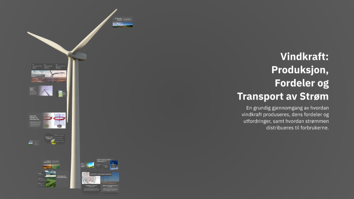 Vindkraft: Produksjon, Fordeler og Transport av Strøm by Melvin Shandiz ...