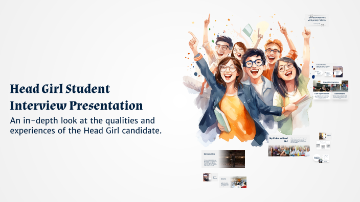 Head Girl Student Interview Presentation by Anita Maria Anish on Prezi