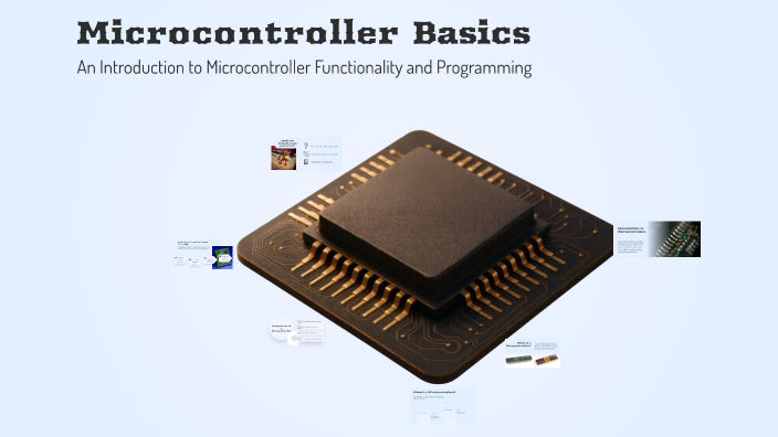 Microcontroller Basics by erda KAMERI on Prezi