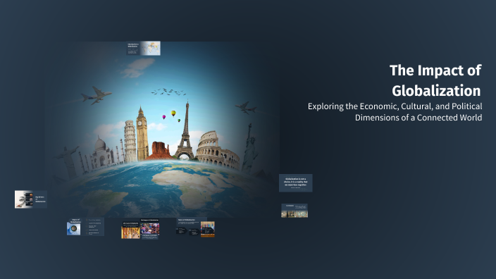 The Impact of Globalization by Patrycja on Prezi