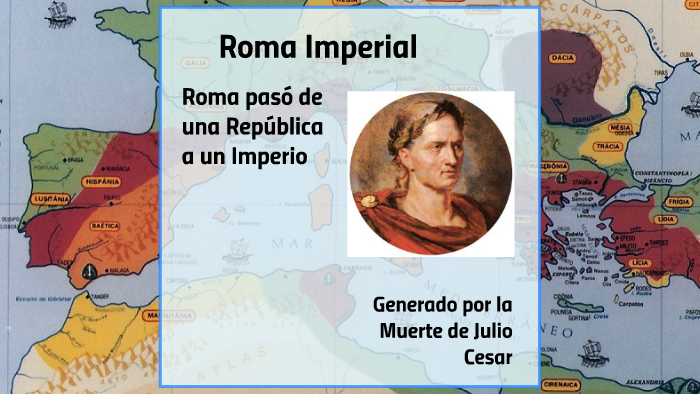 El Imperio Romano by Maximiliano Rojas Santibáñez on Prezi
