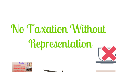 another term for taxation without representation