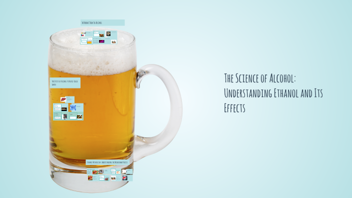 The Science of Alcohol: Understanding Ethanol and Its Effects by sophie ...