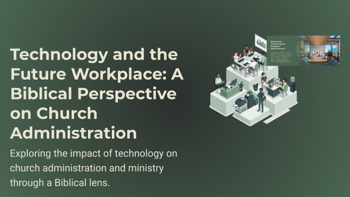 Technology and the Future Workplace: A Biblical Perspective on Church ...
