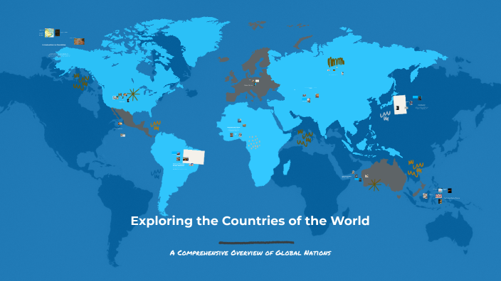 Exploring the Countries of the World by Edfian on Prezi