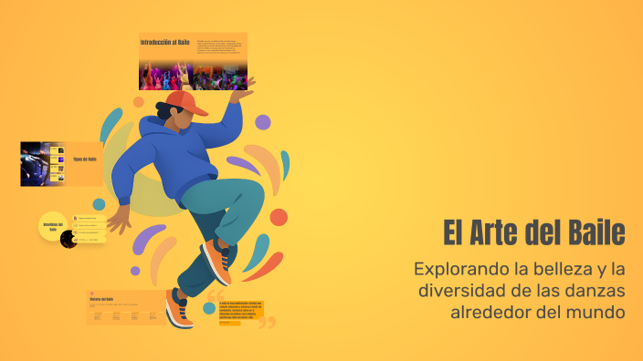 El Arte del Baile by EVELYN YARETZY FLORES VILLEGAS on Prezi
