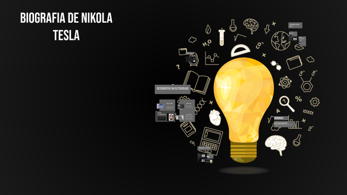Biografia de Nikola Tesla by João Oliveira on Prezi