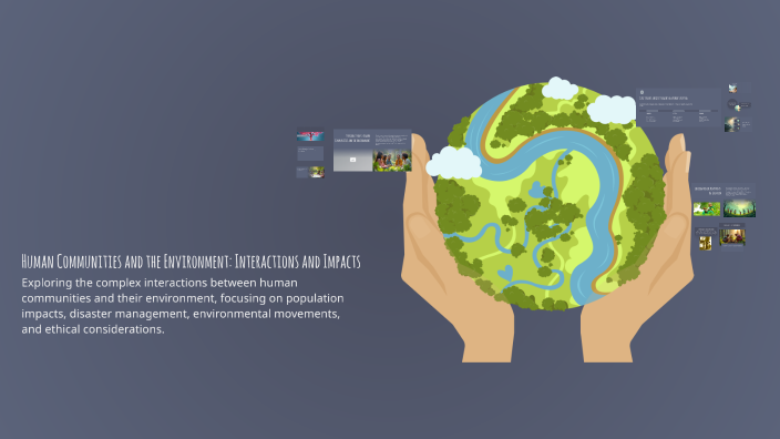 Human Communities and the Environment: Interactions and Impacts by ...