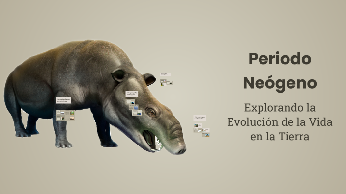Neogeno Periodo Neógeno by Rubi Mendoza on Prezi