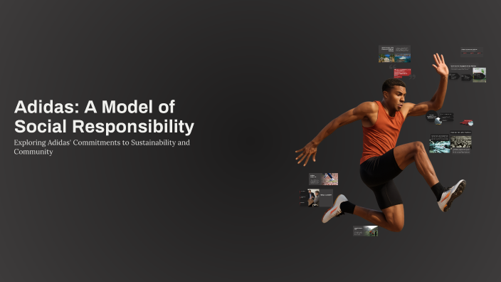 Adidas: A Model of Social Responsibility by Rabih Nachabe on Prezi