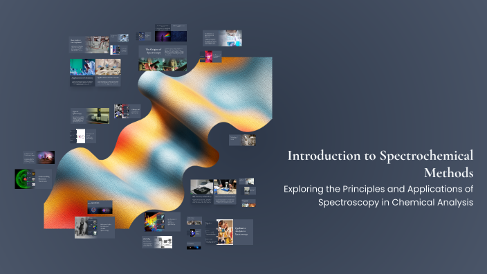 Introduction to Spectrochemical Methods by Deepak Mahida on Prezi