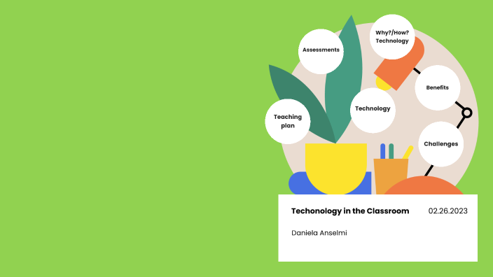 Technology in the Classroom by Daniela Anselmi on Prezi