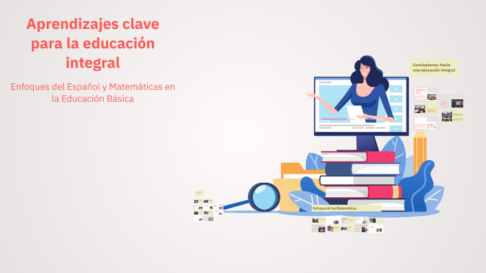 Aprendizajes clave para la educación integral by Pamela Villarreal on Prezi