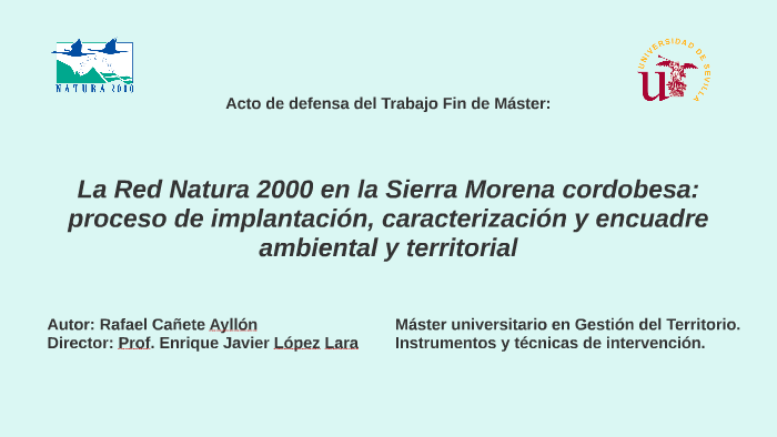 La Red Natura 2000 en la Sierra Morena cordobesa: proceso de by Rafael  Cañete on Prezi Next
