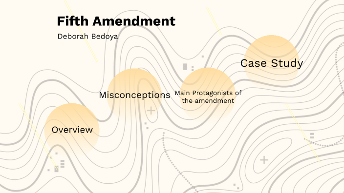 Fifth Amendment by Deborah Bedoya on Prezi