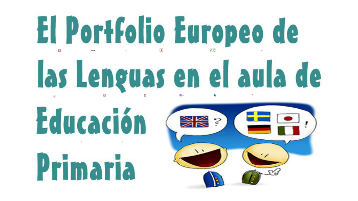 El Portfolio Europeo de las Lenguas en el aula de Educación Primaria by