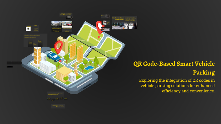Qr Code Event Parking QR Code-Based Smart Vehicle Parking by Eswaran K on Prezi