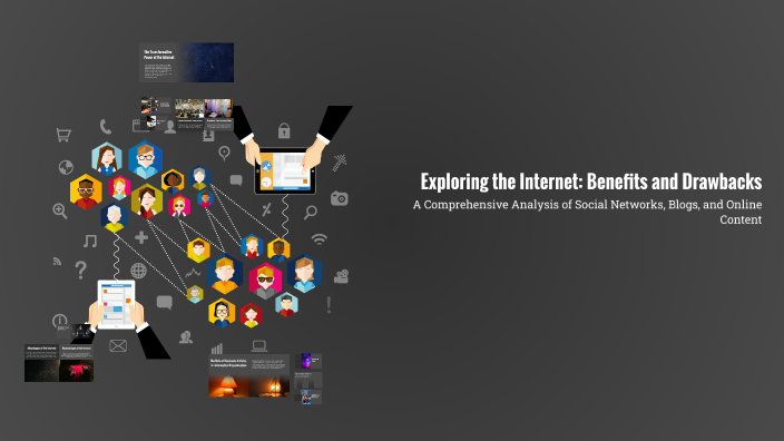 Exploring the Internet: Benefits and Drawbacks by Fgg on Prezi