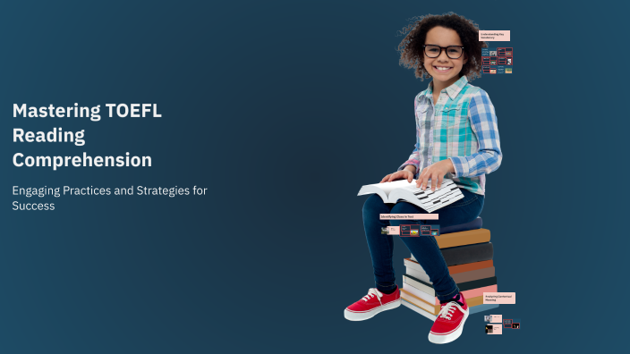 Mastering TOEFL Reading Comprehension by Farida Ratnaningtyas on Prezi