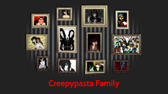 the creepypasta family names