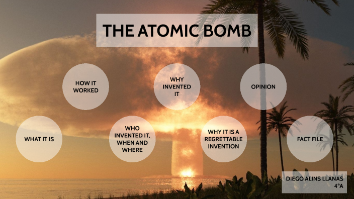 The Atomic Bomb by Diego Alins Llanas on Prezi