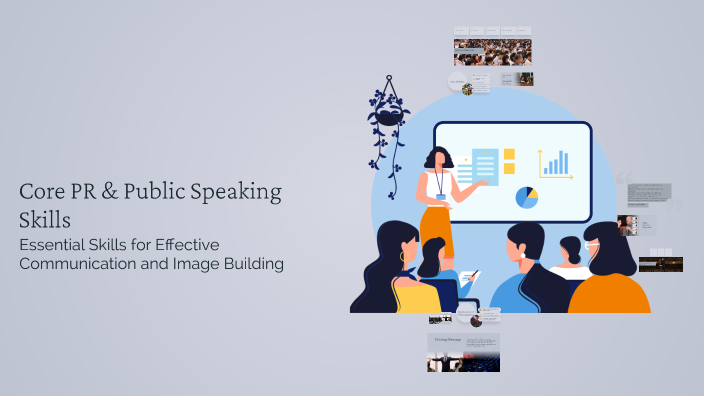 Core PR & Public Speaking Skills by Reem Osama on Prezi