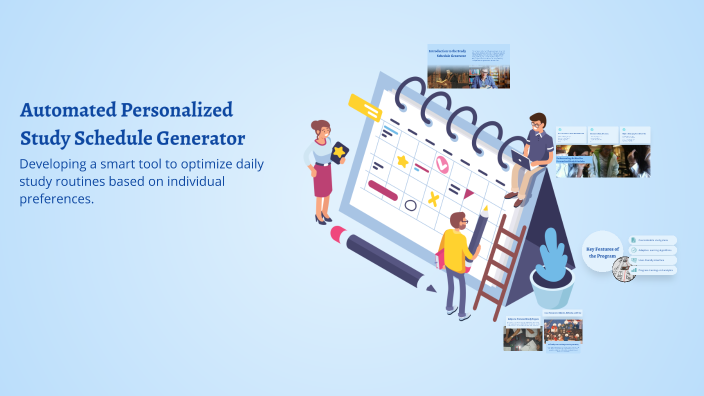 Automated Personalized Study Schedule Generator by Simran Sahu on Prezi