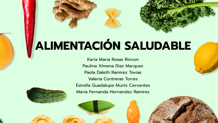 ALIMENTACIÓN SALUDABLE by Estrella G. Muñiz Cervantes on Prezi